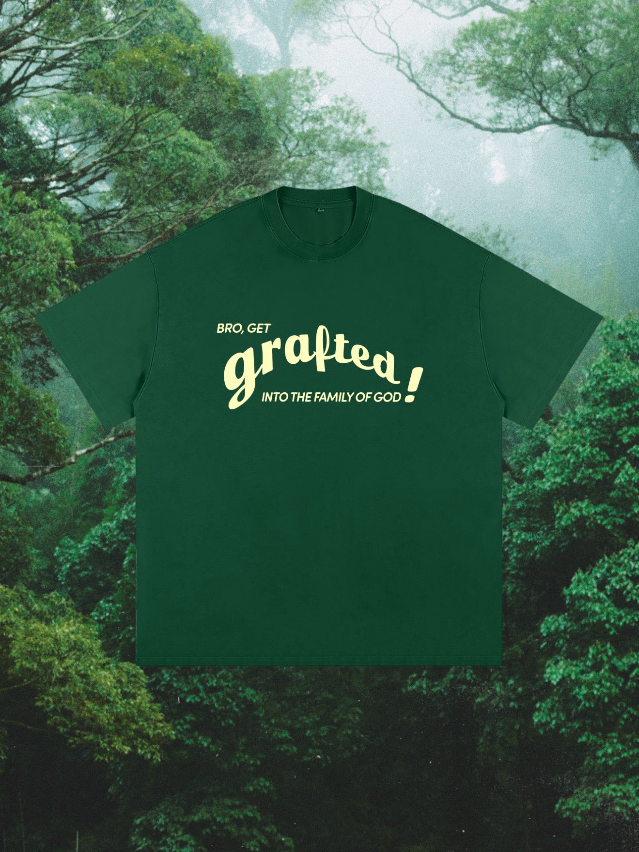 'Get Grafted' Heavyweight Tee - Forest (Oversized)